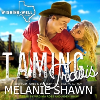 Taming Travis - Book #4 of the Wishing Well, Texas