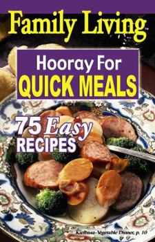 Paperback Hooray for Quick Meals (Family Living) Book