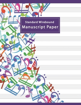 Paperback Standard Wirebound Manuscript Paper: Music Blank Sheet Notebook, Notebook for Musicians, Staff Paper, Composition Books Gifts Large 8.5x11, 10 Staves, Book