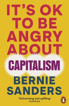 Paperback It's OK To Be Angry About Capitalism Book