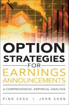 Hardcover Option Strategies for Earnings Announcements: A Comprehensive, Empirical Analysis Book