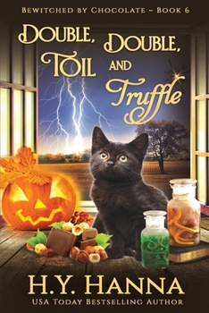 Paperback Double, Double, Toil and Truffle (LARGE PRINT): BEWITCHED BY CHOCOLATE Mysteries Book 6 [Large Print] Book