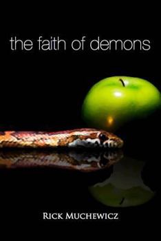 Paperback The Faith of Demons: What They Believe Doesn't Save You! Book