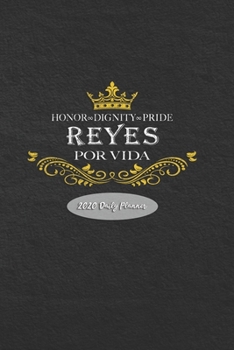 2020 Daily Planner: Reyes Por Vida
