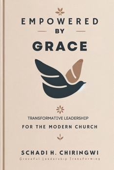 Paperback Empowered by Grace: Transformative Leadership for the modern church [Large Print] Book