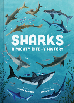 Hardcover Sharks: A Mighty Bite-Y History Book