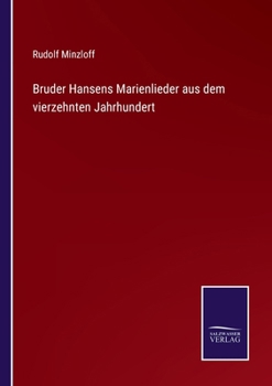 Paperback Bruder Hansens Marienlieder aus dem vierzehnten Jahrhundert [German] Book