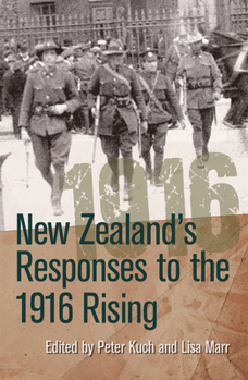 Hardcover New Zealand's Responses to the 1916 Rising Book