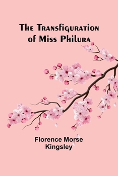 Paperback The Transfiguration of Miss Philura Book