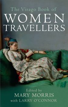 Paperback The Virago Book of Women Travellers Book