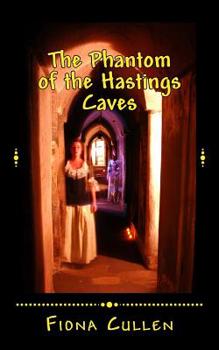 Paperback The Phantom of the Hastings Caves Book