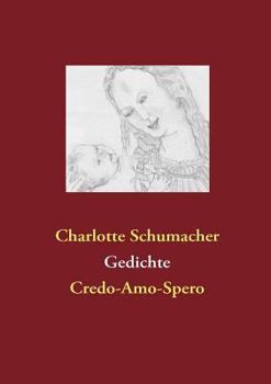 Paperback Gedichte: Credo-Amo-Spero [German] Book
