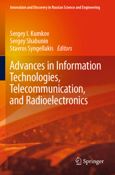Paperback Advances in Information Technologies, Telecommunication, and Radioelectronics Book