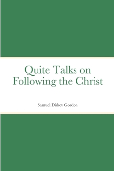 Paperback Quite Talks on Following the Christ Book