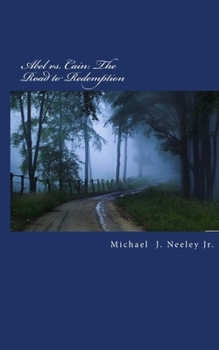 Paperback Abel vs. Cain: The Road to Redemption Book