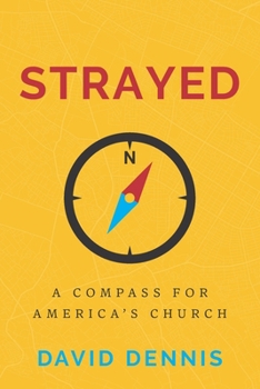 Paperback Strayed: A Compass for America's Church Book