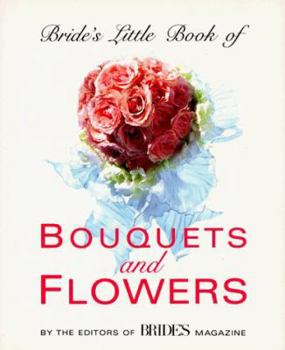 Hardcover Bride's Little Book of Bouquets and Flowers Book