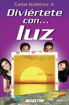 Paperback Diviertete Con Luz [Spanish] Book