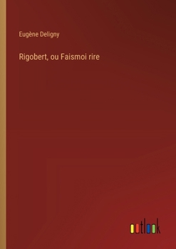 Paperback Rigobert, ou Faismoi rire [French] Book