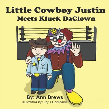 Paperback Little Cowboy Justin Meets Kluck DaClown Book