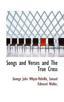 Paperback Songs and Verses and the True Cross Book