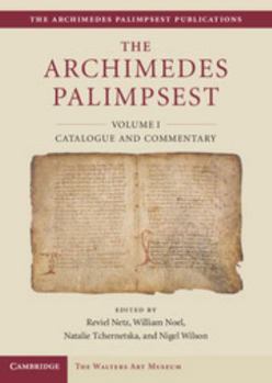 Hardcover The Archimedes Palimpsest: Volume1, Catalogue and Commentary Book