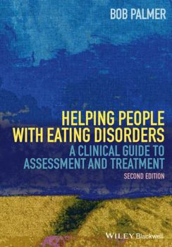 Paperback Helping People with Eating Disorders: A Clinical Guide to Assessment and Treatment Book