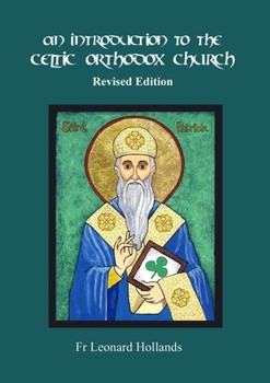 Paperback An Introduction to the Celtic Orthodox Church - Revised Edition Book