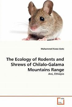 Paperback The Ecology of Rodents and Shrews of Chilalo-Galama Mountains Range Book