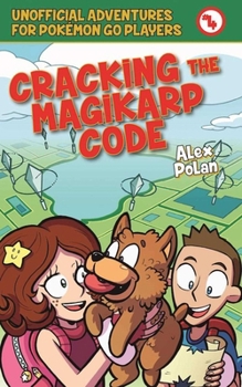 Paperback Cracking the Magikarp Code: Unofficial Adventures for Pokémon Go Players, Book Four Book