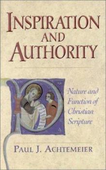 Paperback Inspiration and Authority: Nature and Function of Christian Scripture Book