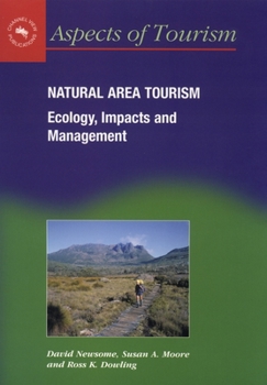 Paperback Natural Area Tourism: Ecology, Impacts and Management Book