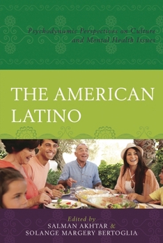 The American Latino: Psychodynamic Perspectives on Culture and Mental Health Issues