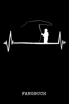 Fangbuch: Fliegenfischen Fangbuch Logbuch Anglerjournal Zum Angeln Mit Fangliste Schonzeiten Schonmasse 6x9 A5 Taschenbuch Notebook Planer Für Fliegenfischer Angler (German Edition)