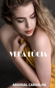 Hardcover Vera Lúcia: Romance de Ficção [Portuguese] Book