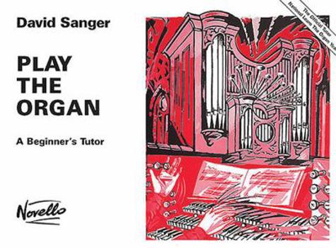 Paperback Play the Organ: A Beginner's Tutor Book