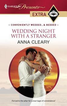 Wedding Night With A Stranger - Book #2 of the Conveniently Wedded...& Bedded!