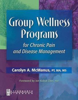 Paperback Group Wellness Programs for Chronic Pain and Disease Management Book