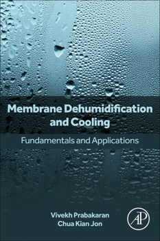 Paperback Membrane Dehumidification and Cooling: Fundamentals and Applications Book