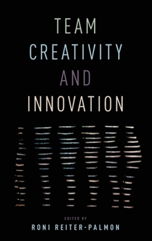 Team Creativity and Innovation
