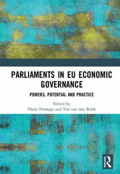 Hardcover Parliaments in EU Economic Governance: Powers, Potential and Practice Book