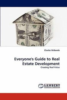 Paperback Everyone's Guide to Real Estate Development Book