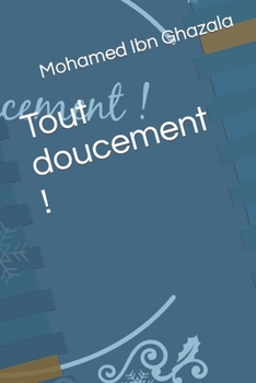 Paperback Tout doucement ! [French] Book