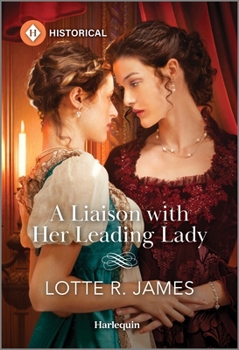 Mass Market Paperback A Liaison with Her Leading Lady Book