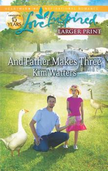 Mass Market Paperback And Father Makes Three [Large Print] Book
