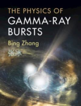 Hardcover The Physics of Gamma-Ray Bursts Book