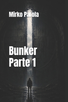 Paperback Bunker - Parte 1 [Italian] Book