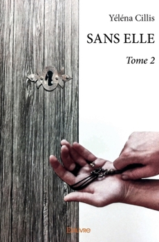 Paperback SANS ELLE - Tome 2 [French] Book