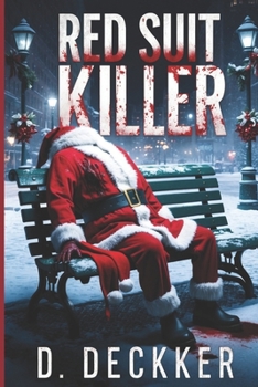 Red Suit Killer: Christmas Serial Killer Story (Christmas Series)