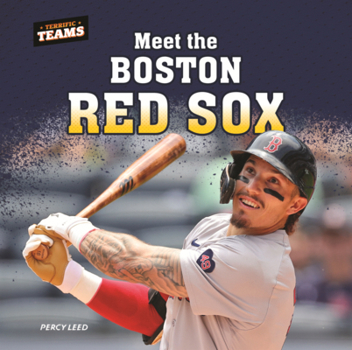 Meet the Boston Red Sox (Terrific Teams (Lerner Sports Rookie))